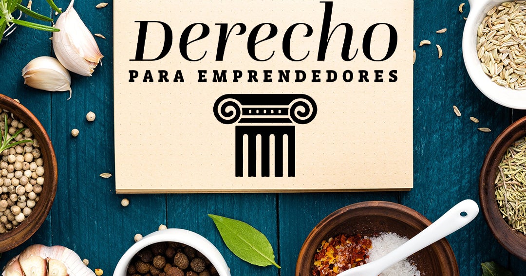 Derecho para emprendedores | Cómo proteger una receta