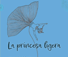 Del teatro al libro, "La princesa ligera", nuevo lanzamiento de la editorial Mo Ediciones