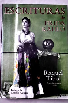 Escrituras de Frida Kahlo (Biografía)