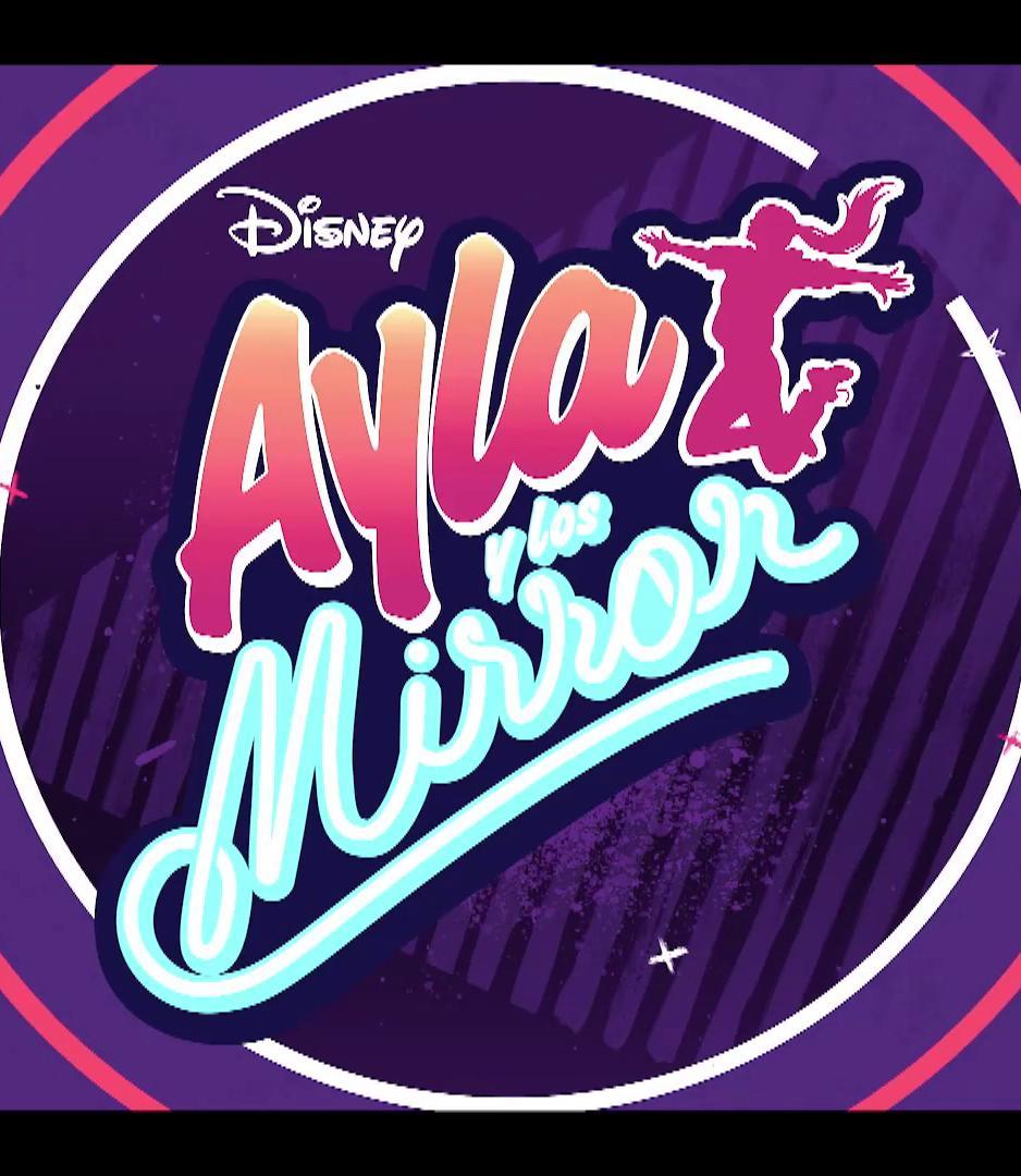 Ayla y los Mirror