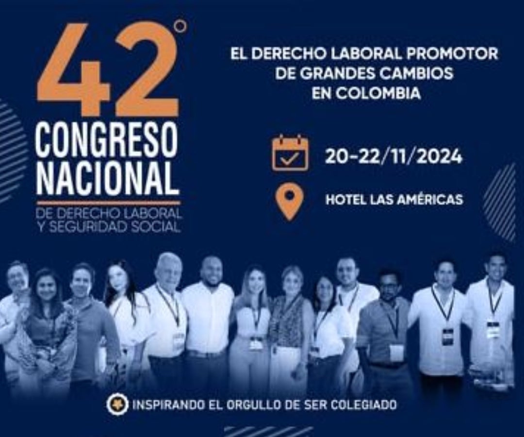 Inició la edición 42 del Congreso Nacional de Derecho Laboral y ...