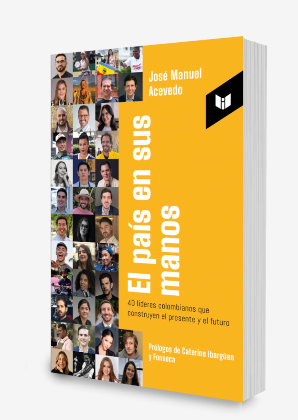 ‘El país en sus manos, 40 líderes colombianos que construyen el presente y el futuro’