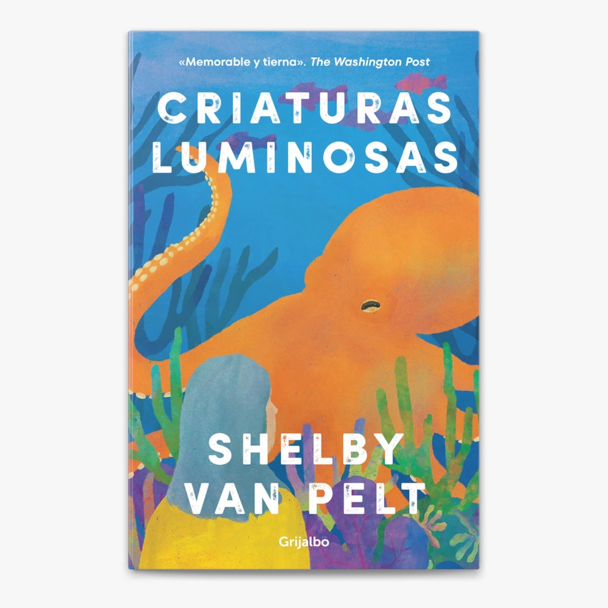 Criaturas Extraordinariamente Brillantes de Shelby Van Pelt