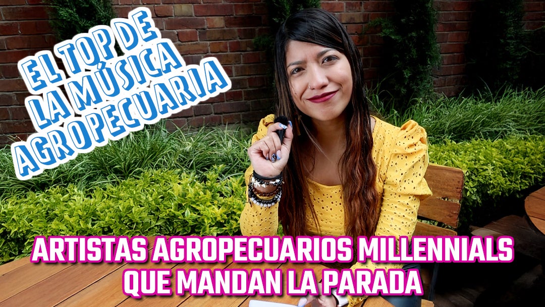 El top de artistas agropecuarios de la generación milenial