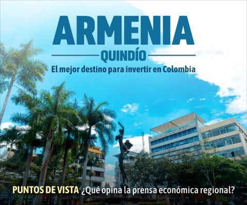Armenia - Quindío, el mejor destino para invertir en Colombia
