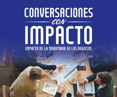 Conversaciones con impacto: "Impacto de la tributaria en los negocios"